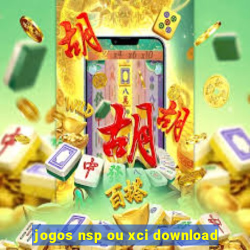 jogos nsp ou xci download